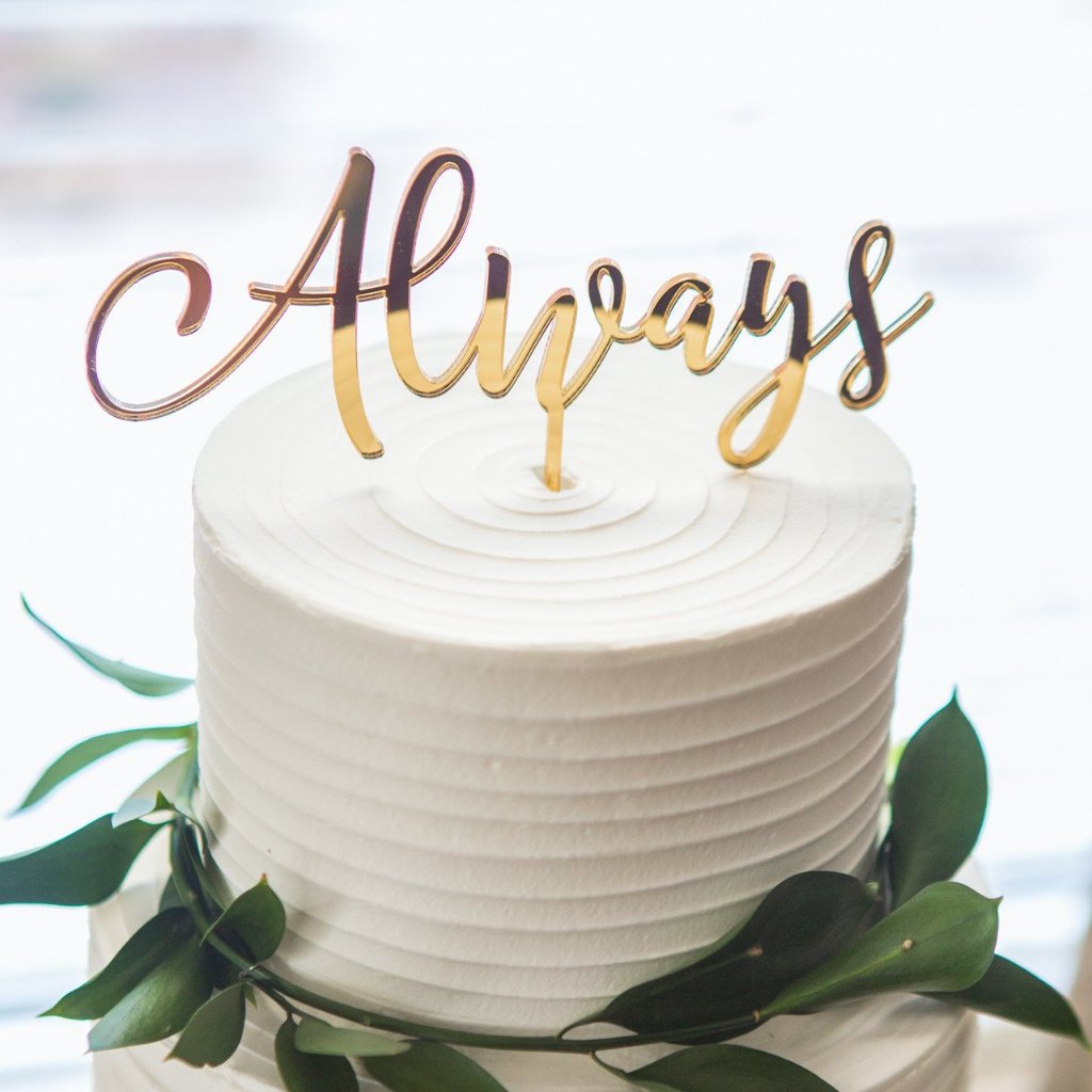 Wedding Cake Topper "Always" - Wedding Decor Gifts